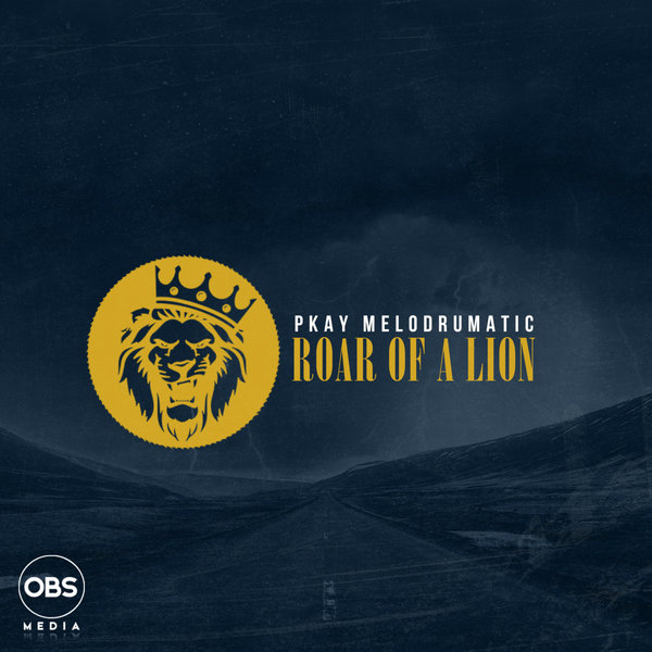 Pkay Melodrumatic - Roar Of A Lion [OBS258]